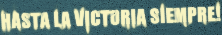 hasta la victoria | ROOTS DESIGN